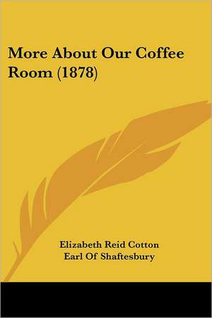 More about Our Coffee Room (1878) de Elizabeth Reid Cotton