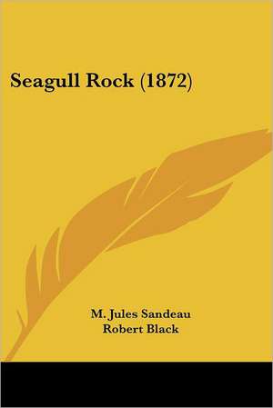 Seagull Rock (1872) de Jules Sandeau