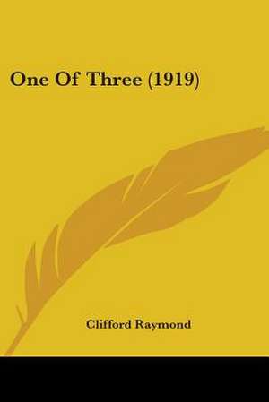 One Of Three (1919) de Clifford Raymond