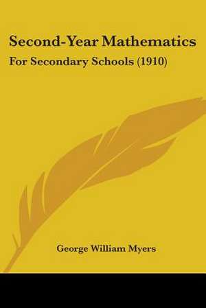 Second-Year Mathematics de George William Myers