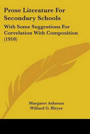 Prose Literature For Secondary Schools de Margaret Ashmun