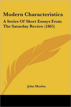 Modern Characteristics de John Morley