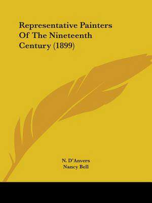 Representative Painters Of The Nineteenth Century (1899) de N. D'Anvers