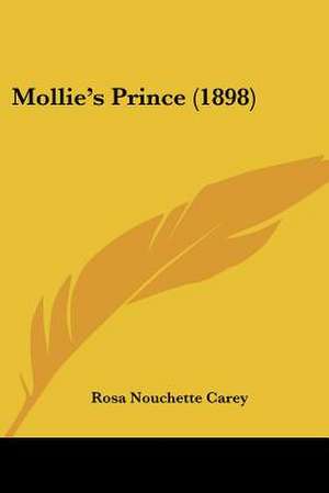 Mollie's Prince (1898) de Rosa Nouchette Carey