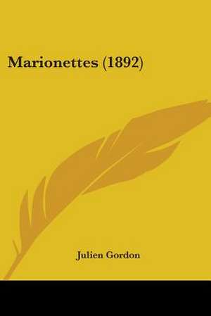 Marionettes (1892) de Julien Gordon