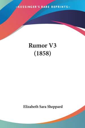 Rumor V3 (1858) de Elizabeth Sara Sheppard