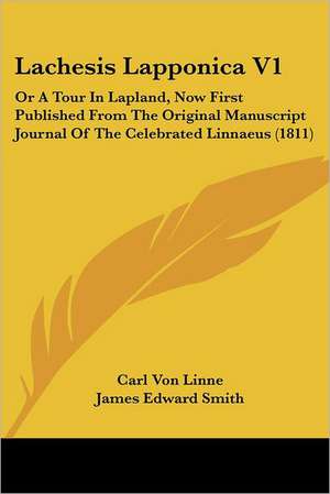 Lachesis Lapponica V1 de Carl Von Linne