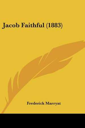 Jacob Faithful (1883) de Frederick Marryat