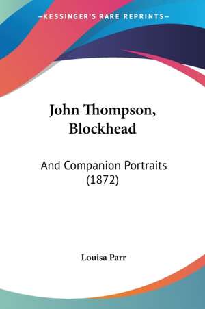 John Thompson, Blockhead de Louisa Parr