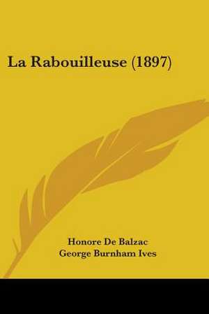 La Rabouilleuse (1897) de Honore De Balzac