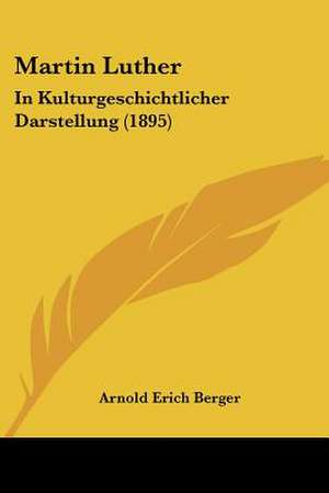 Martin Luther de Arnold Erich Berger