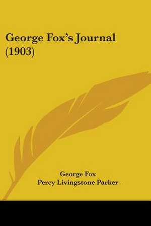 George Fox's Journal (1903) de George Fox