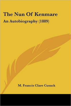 The Nun Of Kenmare de M. Francis Clare Cusack