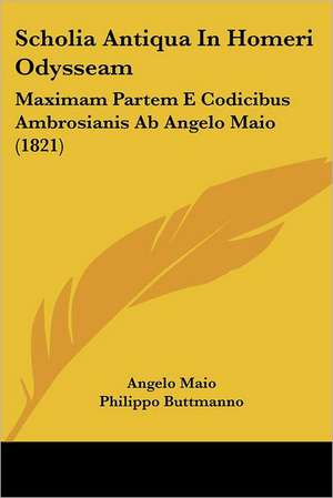 Scholia Antiqua In Homeri Odysseam de Angelo Maio