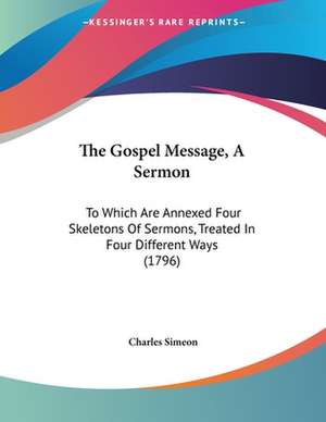 The Gospel Message, A Sermon de Charles Simeon