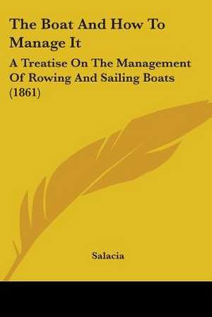 The Boat And How To Manage It de Salacia