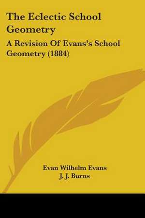 The Eclectic School Geometry de Evan Wilhelm Evans