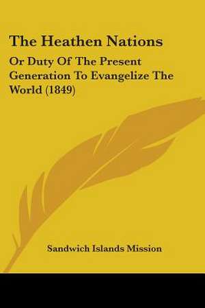 The Heathen Nations de Sandwich Islands Mission