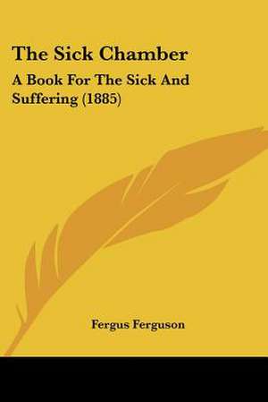 The Sick Chamber de Fergus Ferguson