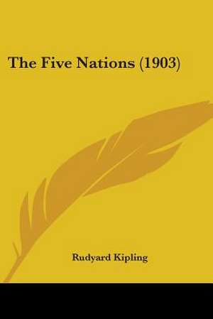 The Five Nations (1903) de Rudyard Kipling