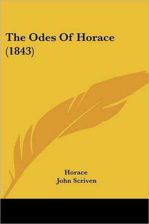 The Odes Of Horace (1843) de Horace