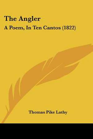 The Angler de Thomas Pike Lathy