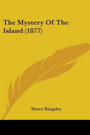 The Mystery Of The Island (1877) de Henry Kingsley