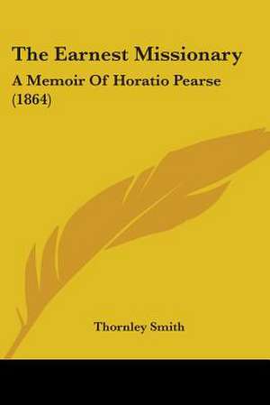 The Earnest Missionary de Thornley Smith