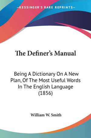 The Definer's Manual de William W. Smith