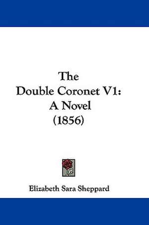 The Double Coronet V1 de Elizabeth Sara Sheppard