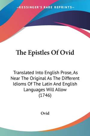 The Epistles Of Ovid de Ovid