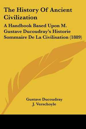 The History Of Ancient Civilization de Gustave Ducoudray