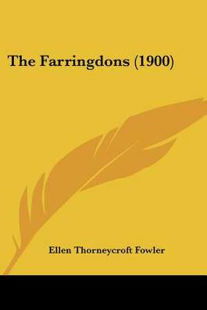 The Farringdons (1900) de Ellen Thorneycroft Fowler