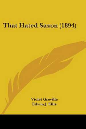 That Hated Saxon (1894) de Violet Greville