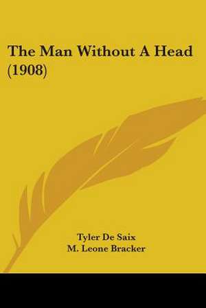 The Man Without A Head (1908) de Tyler De Saix