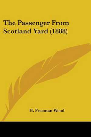 The Passenger From Scotland Yard (1888) de H. Freeman Wood