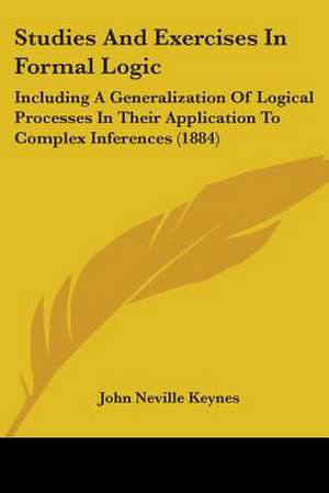 Studies And Exercises In Formal Logic de John Neville Keynes