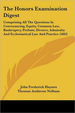 The Honors Examination Digest de John Frederick Haynes