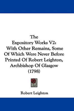 The Expository Works V2 de Robert Leighton