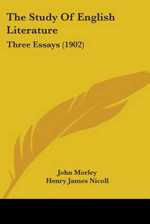 The Study Of English Literature de John Morley