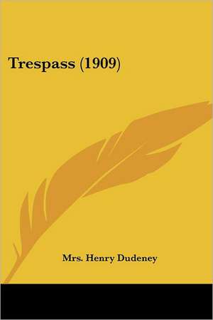 Trespass (1909) de Henry Dudeney