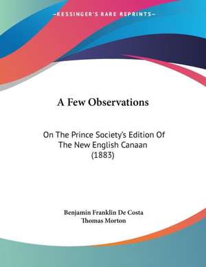 A Few Observations de Benjamin Franklin De Costa