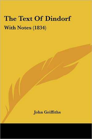 The Text Of Dindorf de John Griffiths