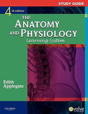 Study Guide for The Anatomy and Physiology Learning System de Edith Applegate