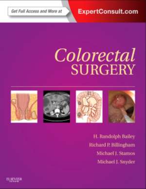 Colorectal Surgery: Expert Consult - Online and Print de H. Randolph Bailey