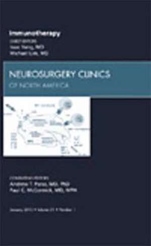 Immunotherapy, An Issue of Neurosurgery Clinics de Isaac Yang