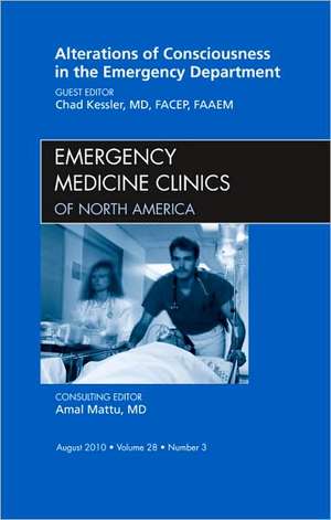 Alterations of Consciousness in the Emergency Department, An Issue of Emergency Medicine Clinics de Chad Kessler