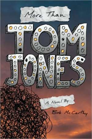 More Than Tom Jones: A Gentle Approach de Bob McCarthy