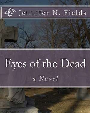 Eyes of the Dead: Southern Cooking Meets Southwestern Taste de Jennifer N. Fields