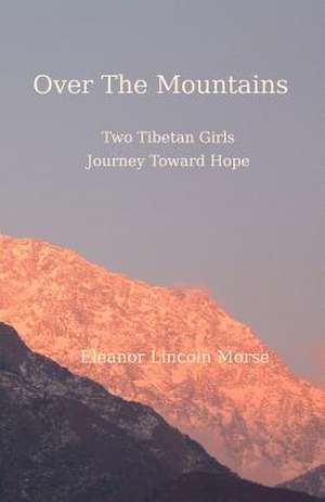 Over the Mountains de Eleanor Lincoln Morse